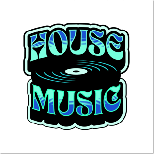 HOUSE MUSIC  - Groovy Vinyl  (Teal/Blue) Posters and Art